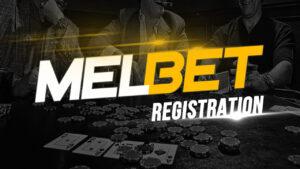 Melbet inscription : Comment s'inscrire sur Melbet et gagner jusqu'à 130 $ de bonus